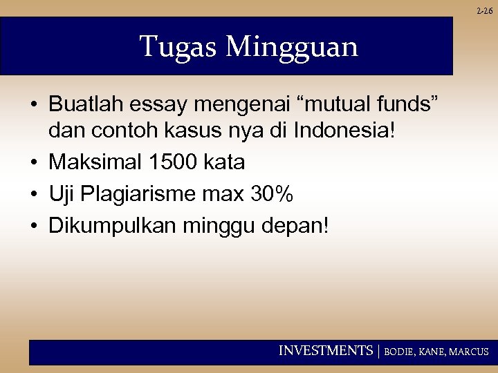 2 -26 Tugas Mingguan • Buatlah essay mengenai “mutual funds” dan contoh kasus nya