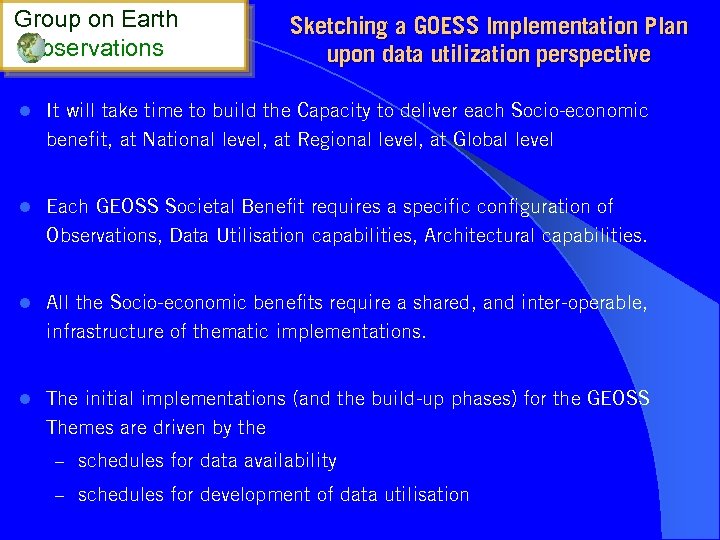 Group on Earth bservations Sketching a GOESS Implementation Plan upon data utilization perspective l