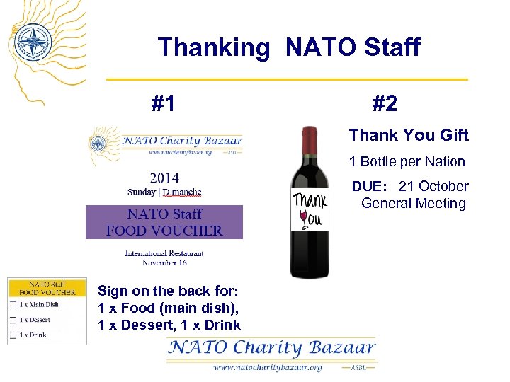Thanking NATO Staff #1 #2 Thank You Gift 1 Bottle per Nation DUE: 21