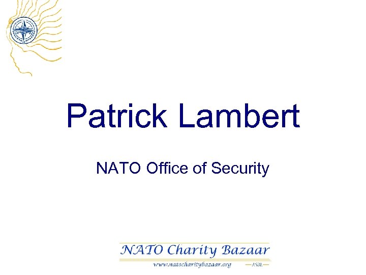 Patrick Lambert NATO Office of Security 