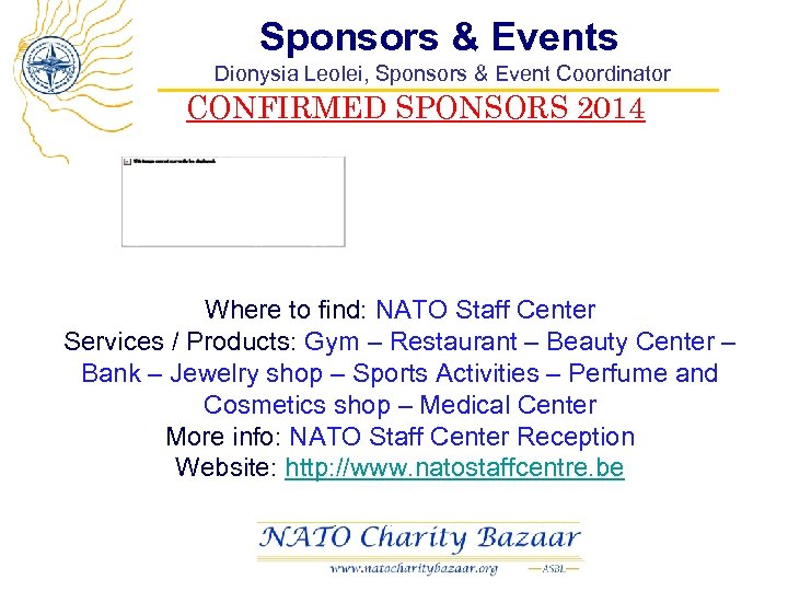 Sponsors & Events Dionysia Leolei, Sponsors & Event Coordinator CONFIRMED SPONSORS 2014 Where to
