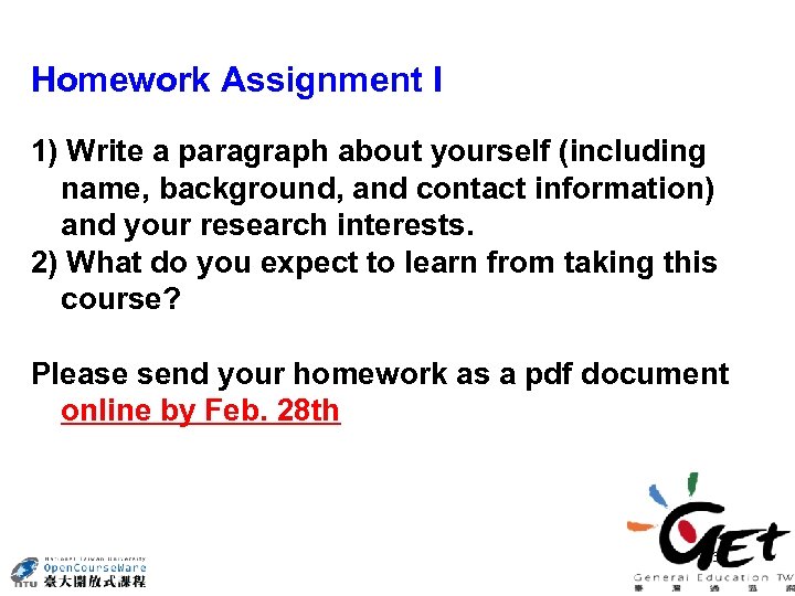 Homework Assignment I 1) Write a paragraph about yourself (including name, background, and contact