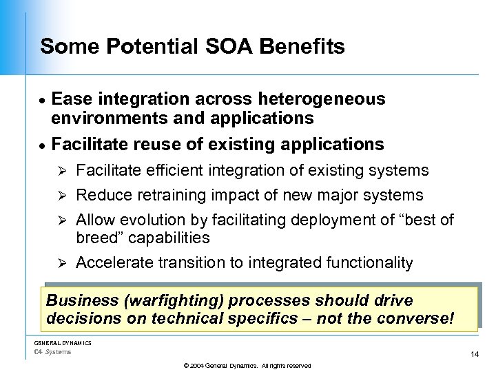 Some Potential SOA Benefits Ease integration across heterogeneous environments and applications · Facilitate reuse
