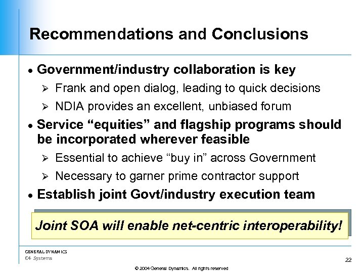 Recommendations and Conclusions · Government/industry collaboration is key Frank and open dialog, leading to