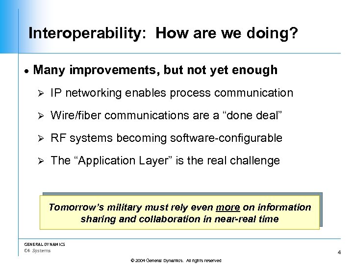 Interoperability: How are we doing? · Many improvements, but not yet enough Ø IP