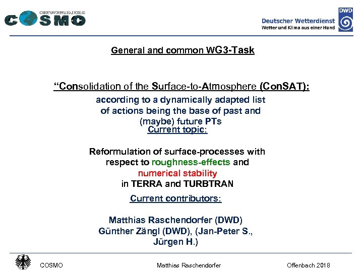 General and common WG 3 -Task “Consolidation of the Surface-to-Atmosphere (Con. SAT): according to