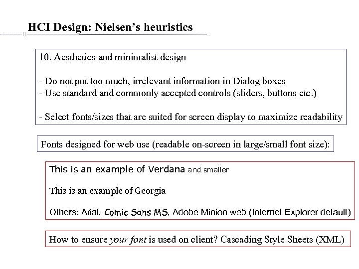 HCI Design: Nielsen’s heuristics 10. Aesthetics and minimalist design - Do not put too