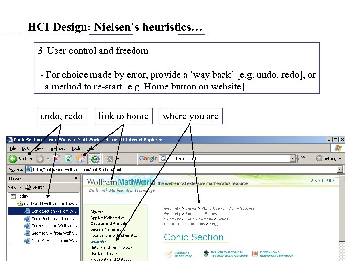 HCI Design: Nielsen’s heuristics… 3. User control and freedom - For choice made by