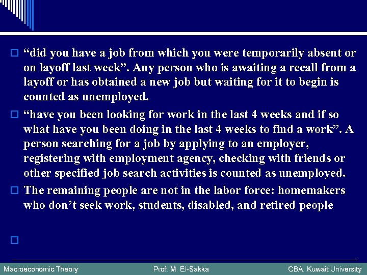 o “did you have a job from which you were temporarily absent or on