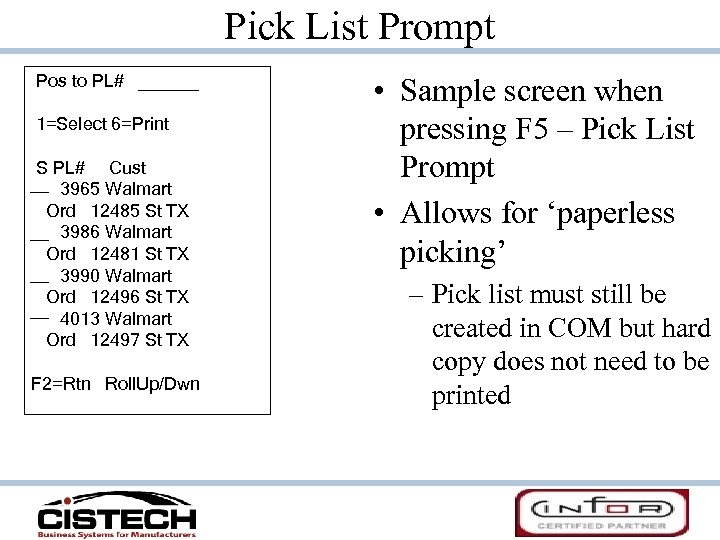 Pick List Prompt Pos to PL# 1=Select 6=Print S PL# Cust 3965 Walmart Ord