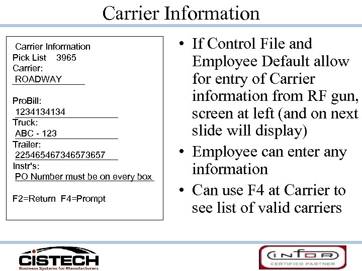 Carrier Information Pick List 3965 Carrier: ROADWAY Pro. Bill: 1234134134 Truck: ABC - 123