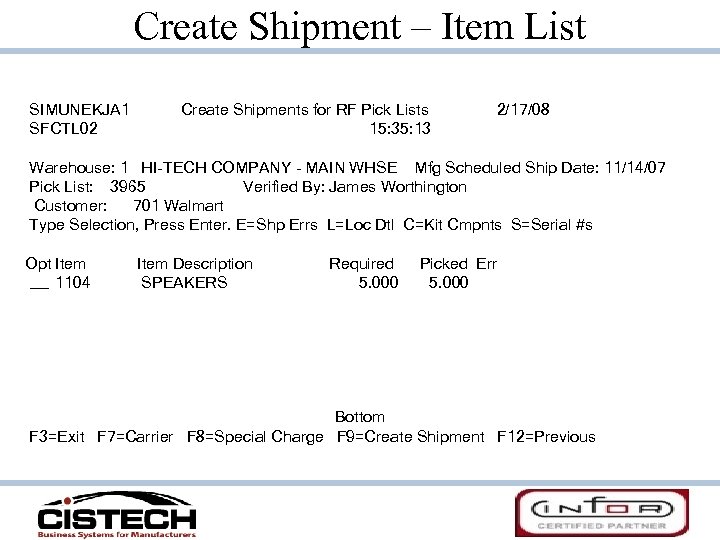 Create Shipment – Item List SIMUNEKJA 1 SFCTL 02 Create Shipments for RF Pick