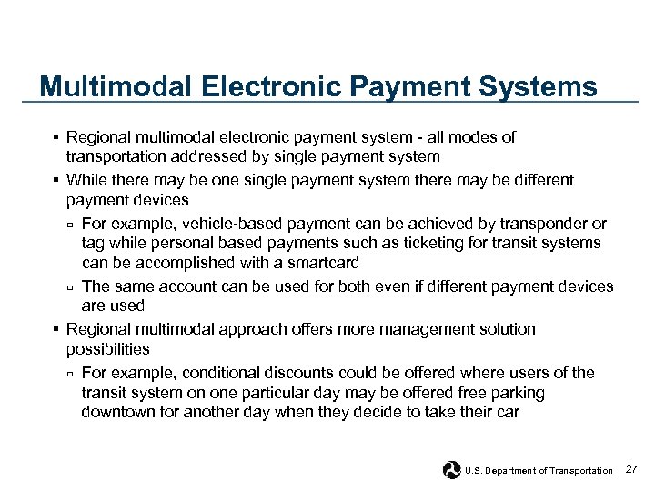 Multimodal Electronic Payment Systems § Regional multimodal electronic payment system - all modes of