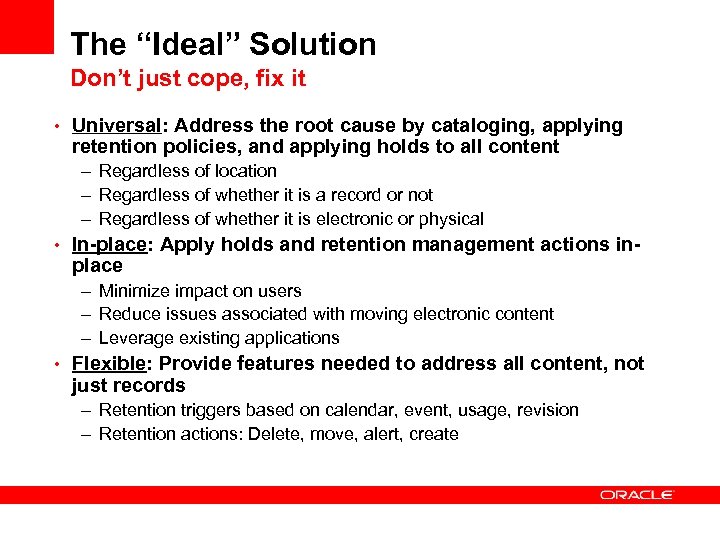 The “Ideal” Solution Don’t just cope, fix it • Universal: Address the root cause