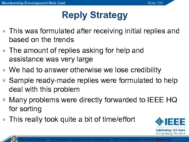Membership Development Web Cast Slide 106 Reply Strategy This was formulated after receiving initial