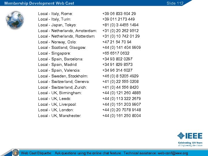 Membership Development Web Cast Local - Italy, Rome: Local - Italy, Turin: Local -