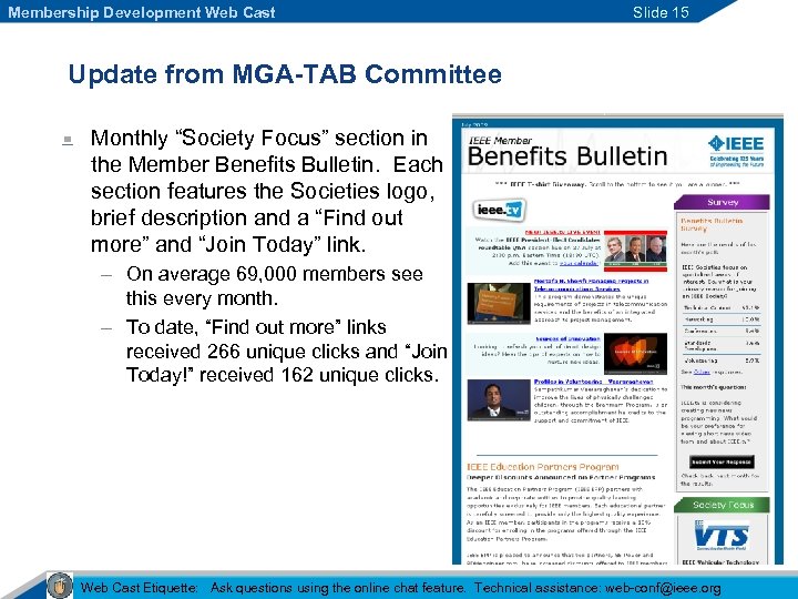 Membership Development Web Cast Slide 15 Update from MGA-TAB Committee Monthly “Society Focus” section