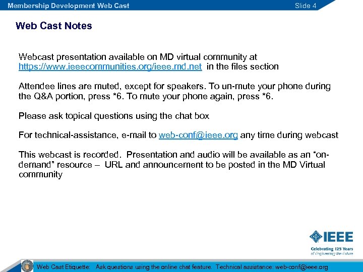 Membership Development Web Cast Slide 4 Web Cast Notes Webcast presentation available on MD