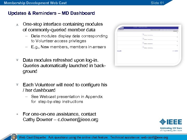 Membership Development Web Cast Slide 61 Updates & Reminders – MD Dashboard One-stop interface