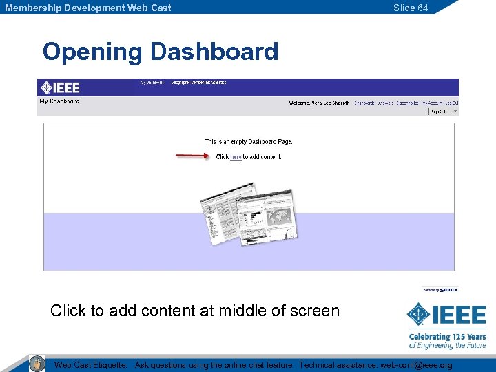 Membership Development Web Cast Slide 64 Opening Dashboard Click to add content at middle