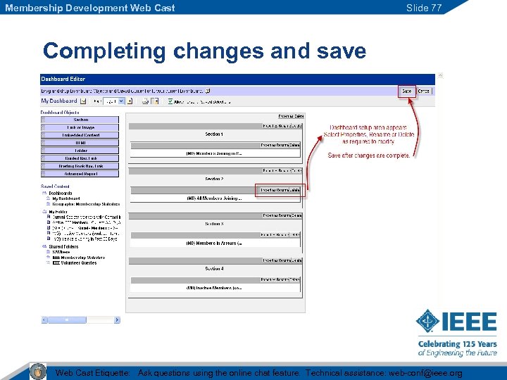 Membership Development Web Cast Slide 77 Completing changes and save Web Cast Etiquette: Ask