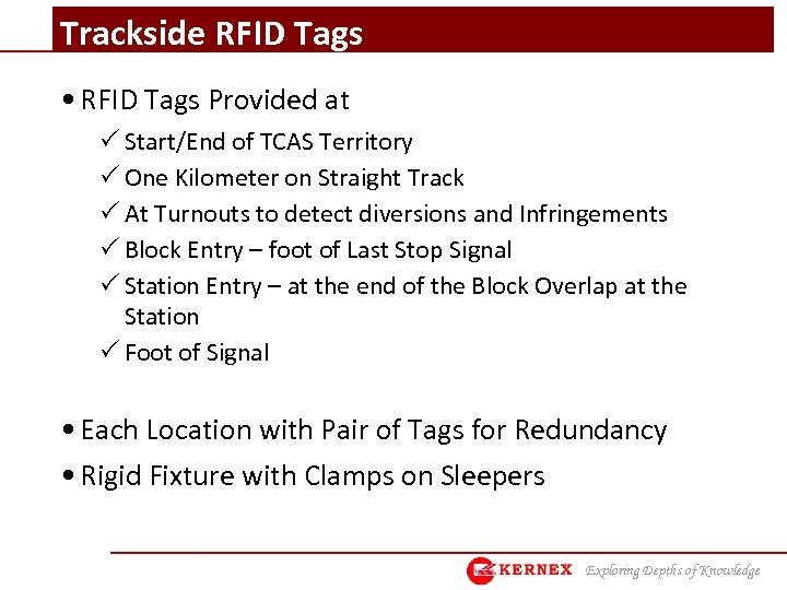 Trackside RFID Tags • RFID Tags Provided at P Start/End of TCAS Territory P