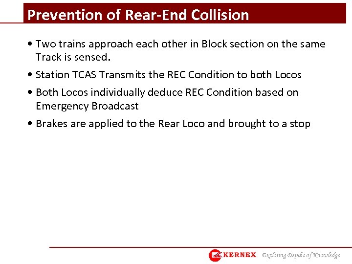 Prevention of Rear-End Collision • Two trains approach each other in Block section on