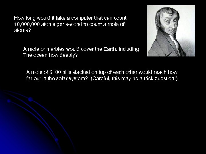 How long would it take a computer that can count 10, 000 atoms per