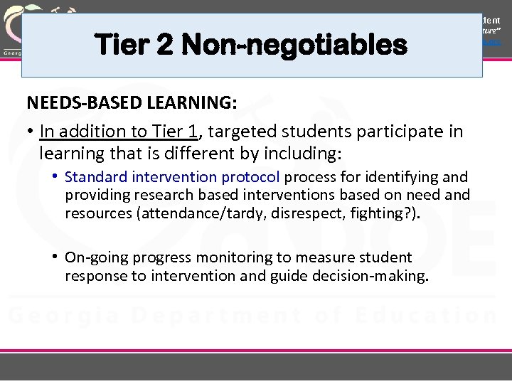 Richard Woods, Georgia’s School Superintendent “Educating Georgia’s Future” gadoe. org Tier 2 Non-negotiables Richard