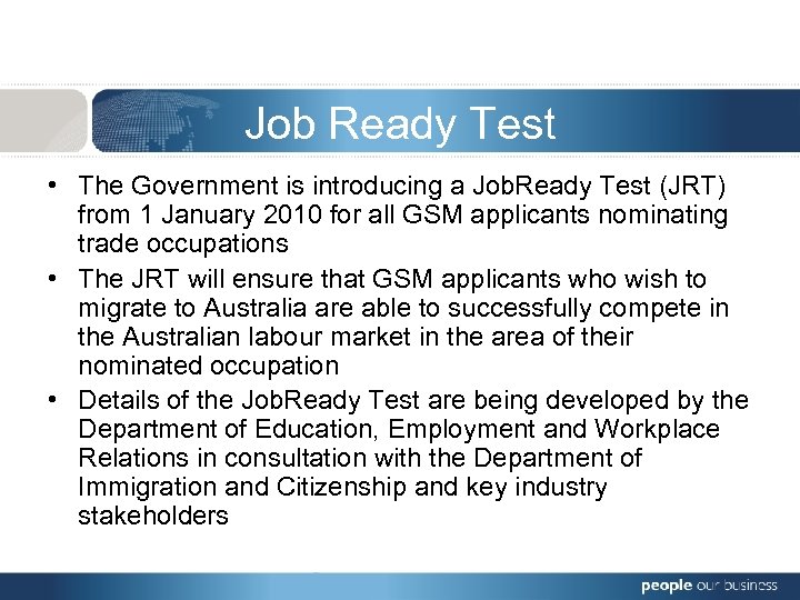 Job Ready Test • The Government is introducing a Job. Ready Test (JRT) from