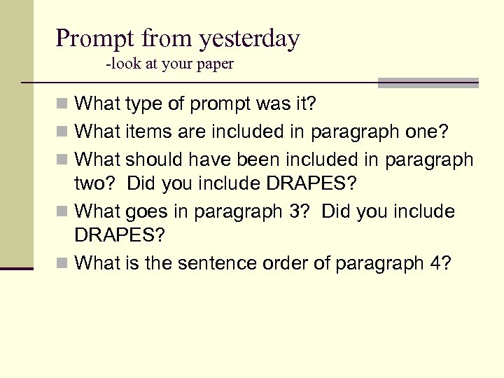 Prompt from yesterday -look at your paper n What type of prompt was it?