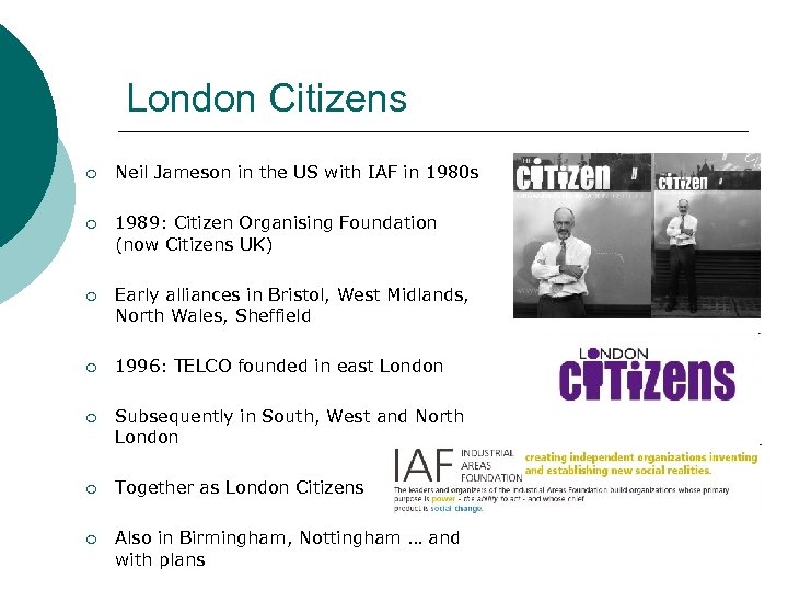 London Citizens ¡ Neil Jameson in the US with IAF in 1980 s ¡