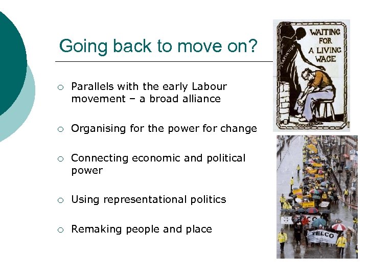 Going back to move on? ¡ Parallels with the early Labour movement – a