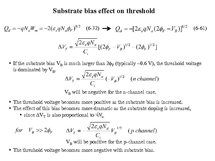 Substrate bias effect on threshold (6 -32) (6 -61) • If the substrate bias