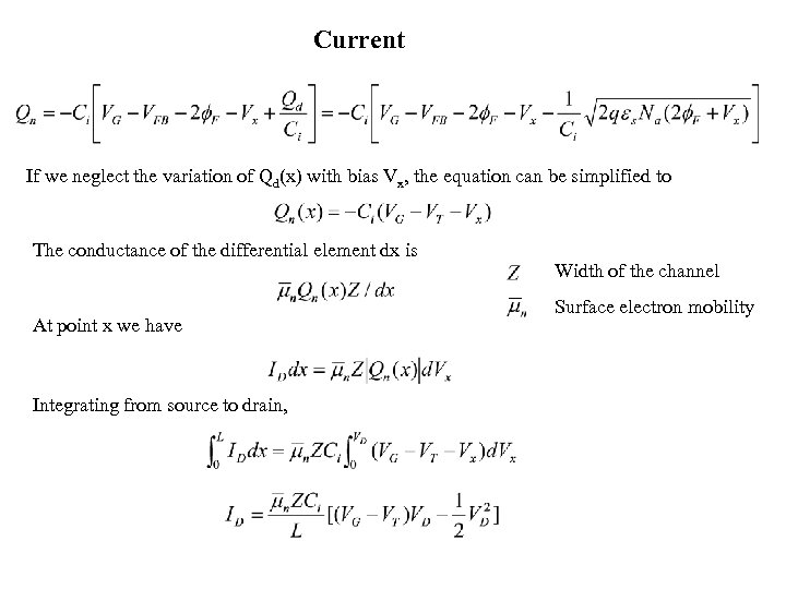 Current If we neglect the variation of Qd(x) with bias Vx, the equation can