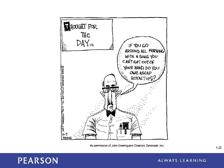 By permission of John Deering and Creators Syndicate, Inc. 1 -22 