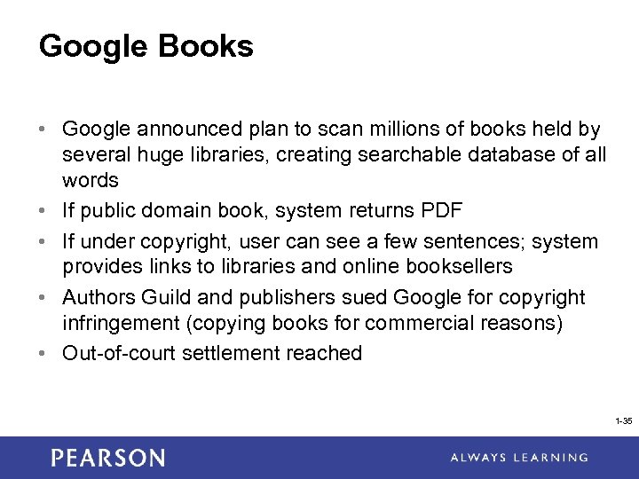 Google Books • Google announced plan to scan millions of books held by several