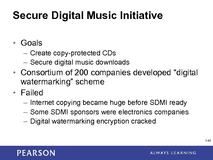Secure Digital Music Initiative • Goals – Create copy-protected CDs – Secure digital music