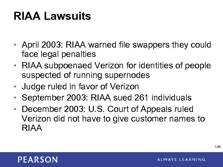 RIAA Lawsuits • April 2003: RIAA warned file swappers they could face legal penalties