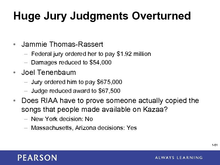 Huge Jury Judgments Overturned • Jammie Thomas-Rassert – Federal jury ordered her to pay