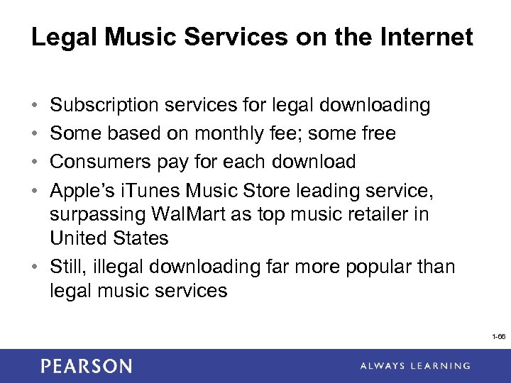 Legal Music Services on the Internet • • Subscription services for legal downloading Some