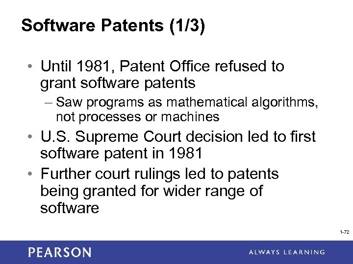 Software Patents (1/3) • Until 1981, Patent Office refused to grant software patents –