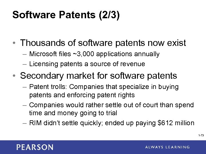 Software Patents (2/3) • Thousands of software patents now exist – Microsoft files ~3,