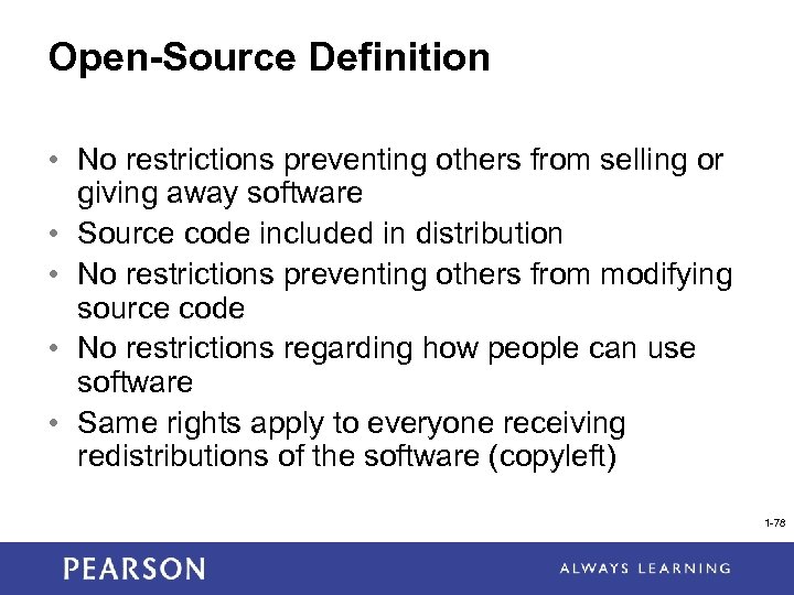 Open-Source Definition • No restrictions preventing others from selling or giving away software •