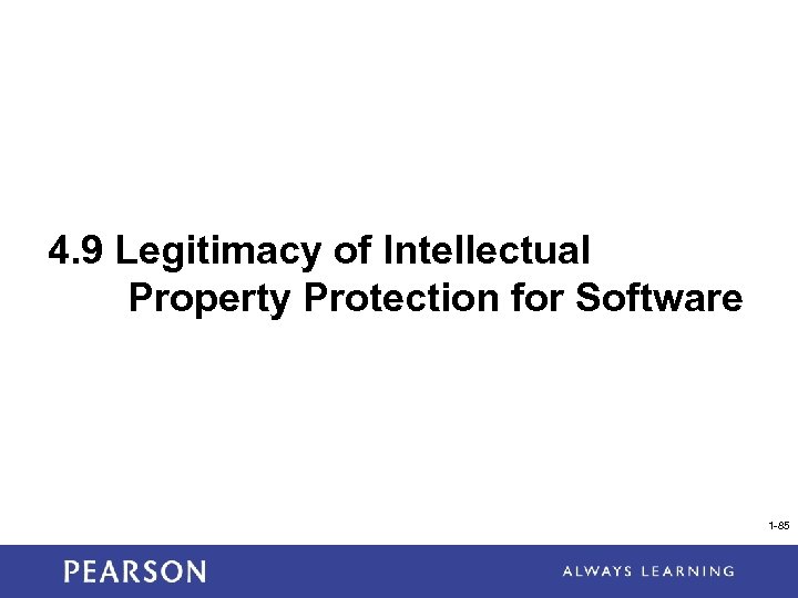 4. 9 Legitimacy of Intellectual Property Protection for Software 1 -85 