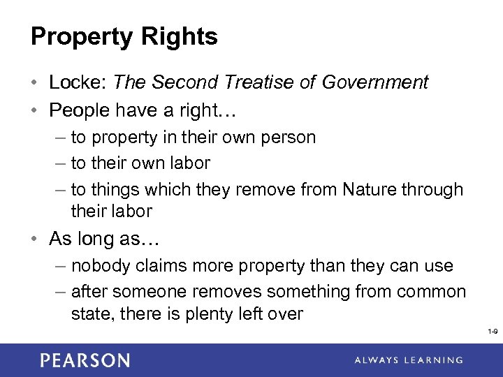 Property Rights • Locke: The Second Treatise of Government • People have a right…