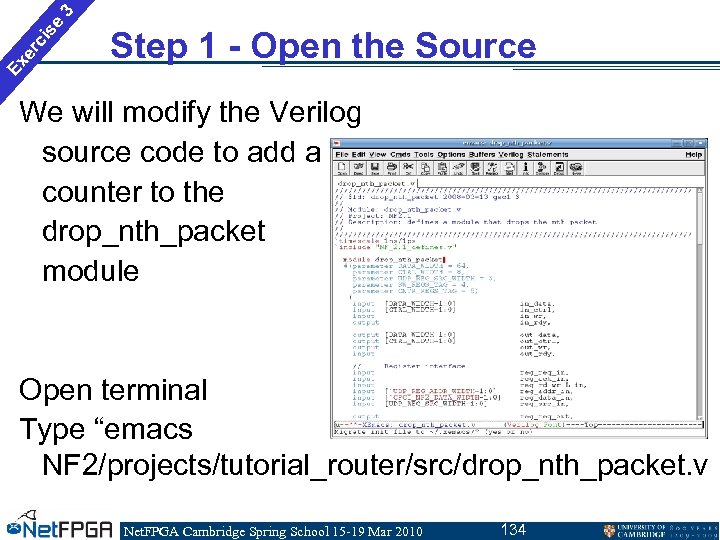 3 se ci er Ex Step 1 - Open the Source We will modify