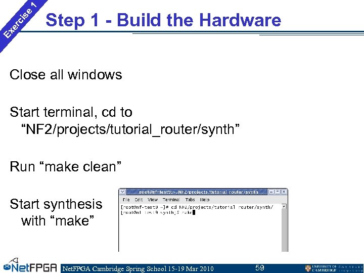 1 se ci er Ex Step 1 - Build the Hardware Close all windows