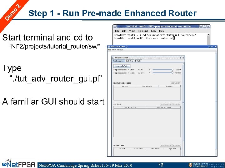 2 o m De Step 1 - Run Pre-made Enhanced Router Start terminal and