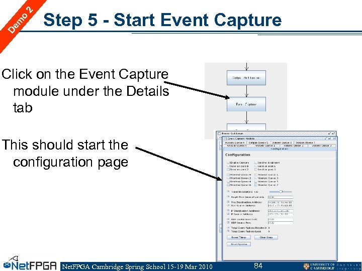 2 o m De Step 5 - Start Event Capture Click on the Event